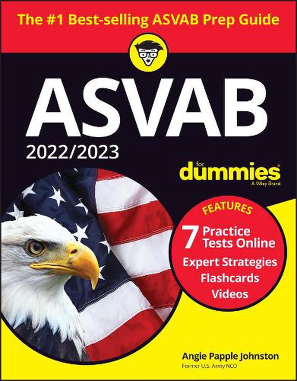 2022/2023 Asvab For Dummies - Book + 7 Practice Tests Online + Flashcards +  Video, 11Th Edition By A. Papple Johnston, Paperback, 9781119870173 | Buy  Online At The Nile