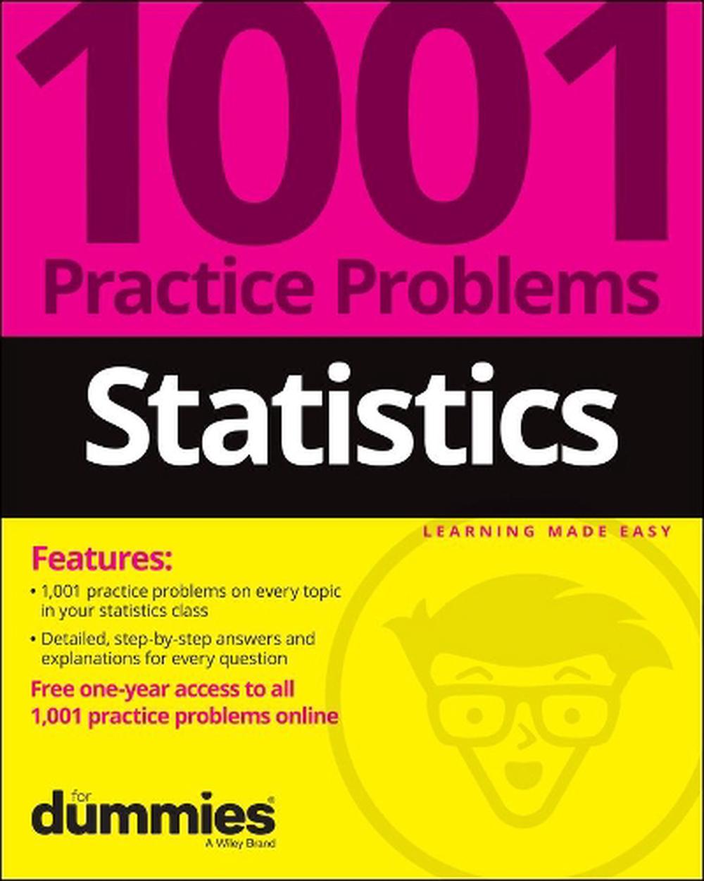 Statistics: 1001 Practice Problems For Dummies (+ Free Online Practice), 9781119883593