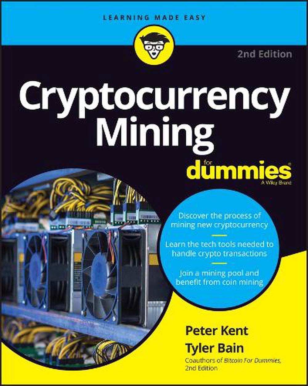 Cryptocurrency Mining For Dummies, 2nd Edition, 9781119885368