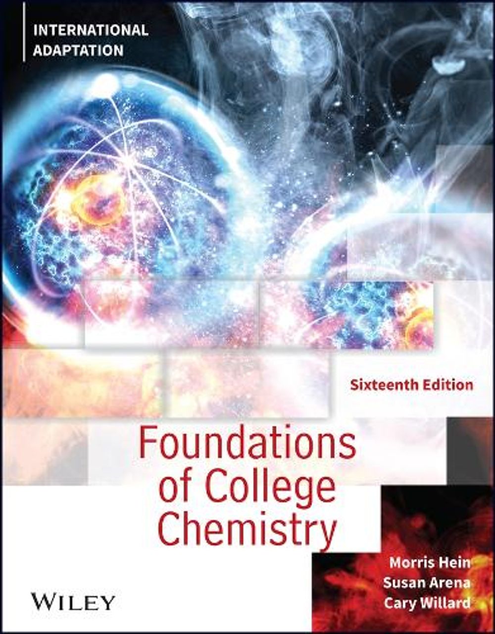 Foundations of College Chemistry, International Adaptation, 16th Edition by Morris Hein - ISBN: 9781119889243