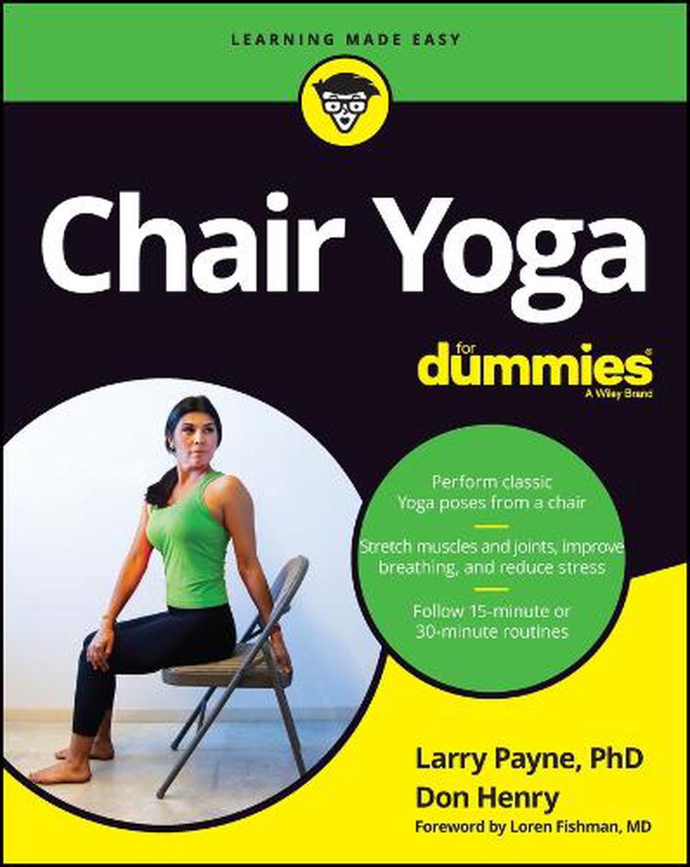 Chair Yoga For Dummies, 9781119889533