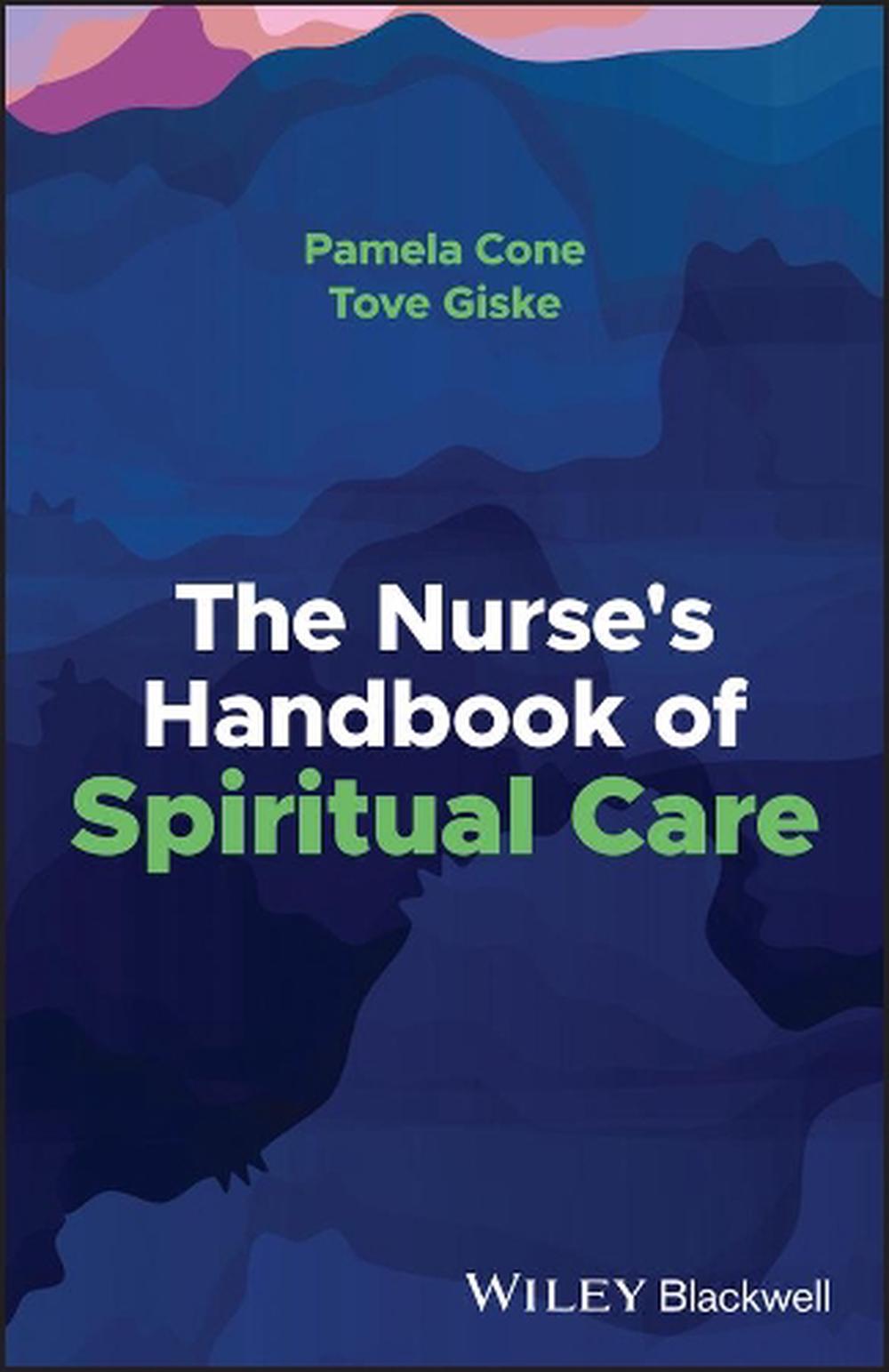 The Nurse's Handbook of Spiritual Care, 9781119890775