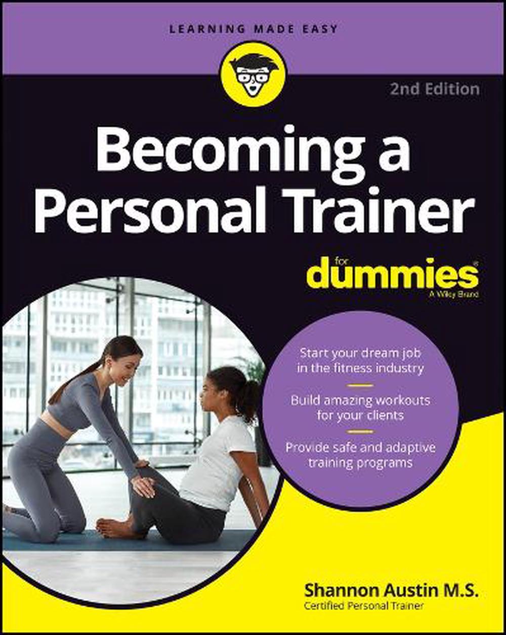 Becoming a Personal Trainer For Dummies, 2nd Edition, 9781119891482