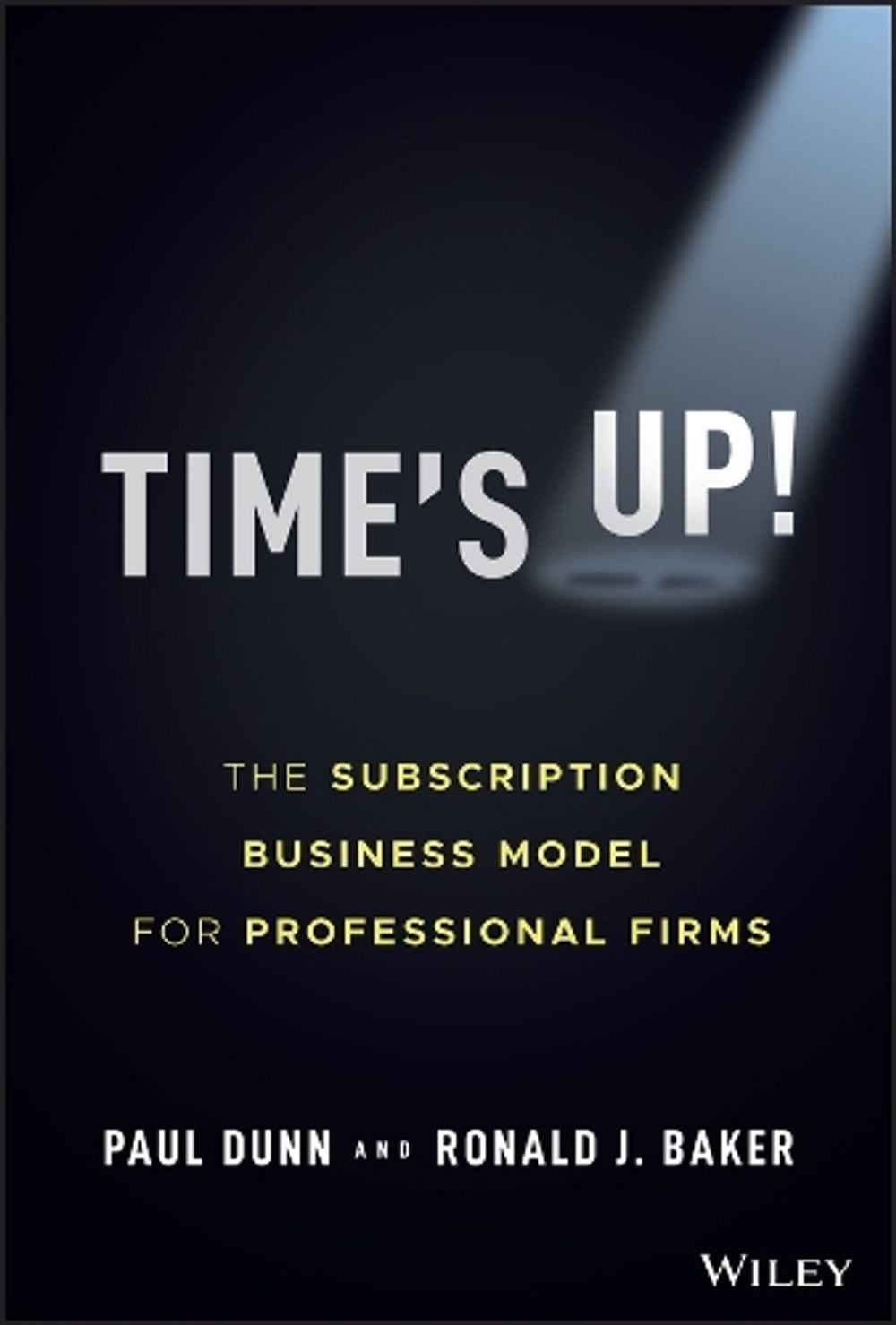 Time's Up! by Paul Dunn - ISBN: 9781119893523