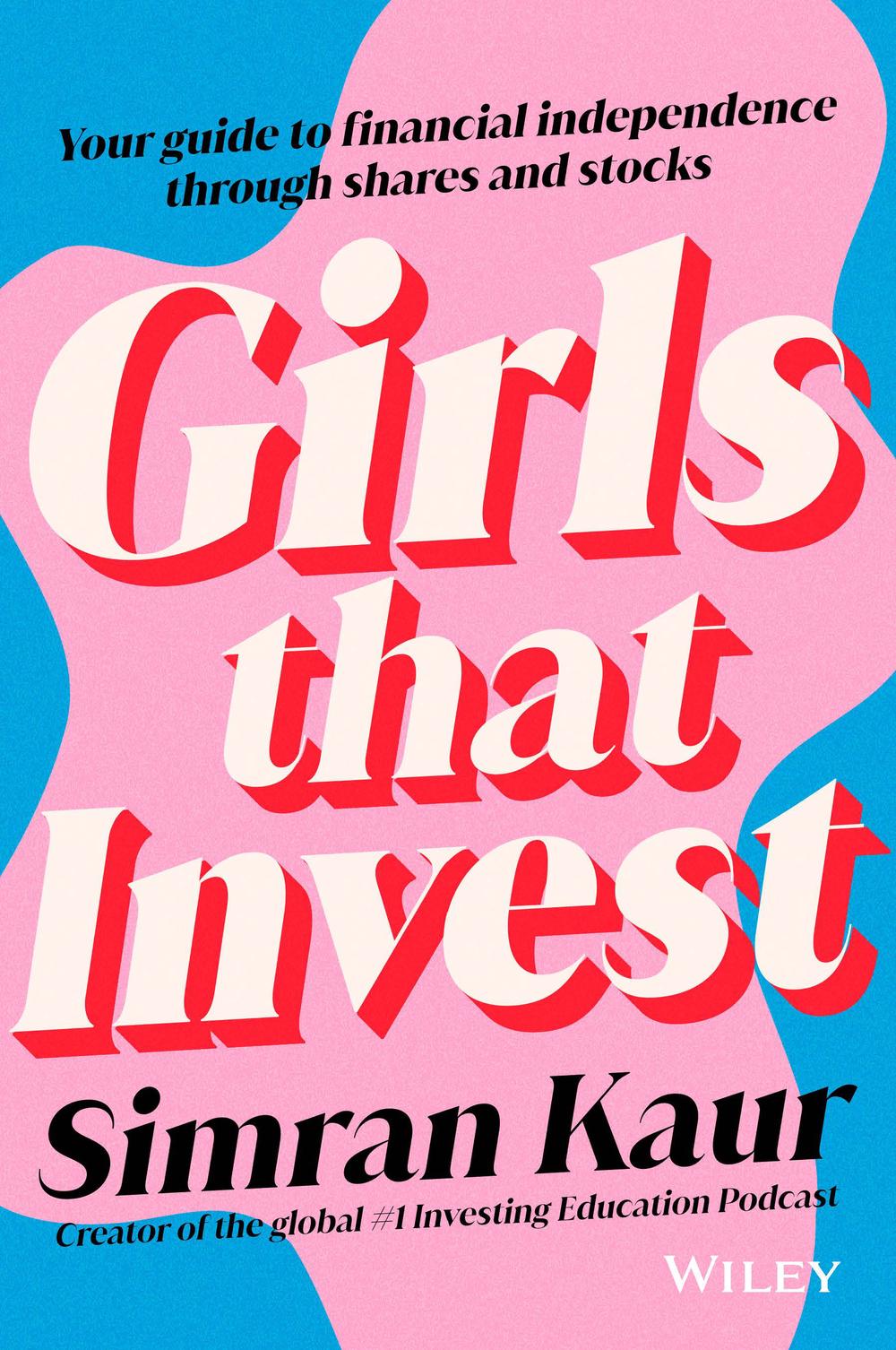 Girls That Invest: Your Guide To Financial Independence Through Shares ...