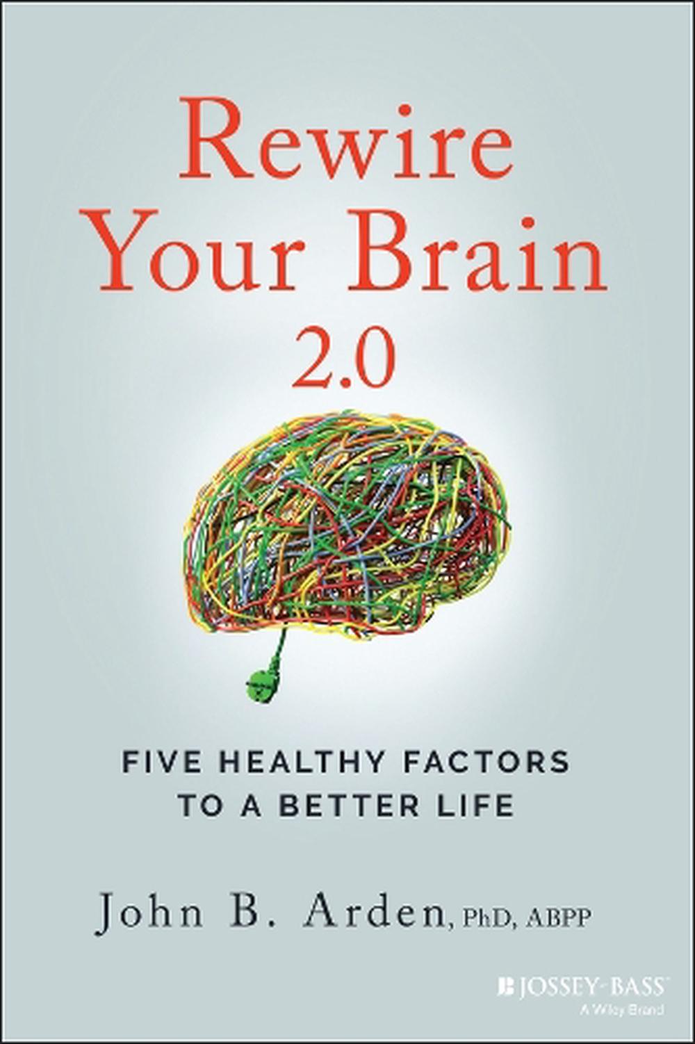 Rewire Your Brain 2.0, 2nd Edition, 9781119895947
