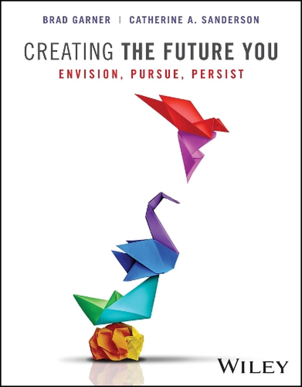 Creating the Future You, with eBook Access Code, 9781119899198
