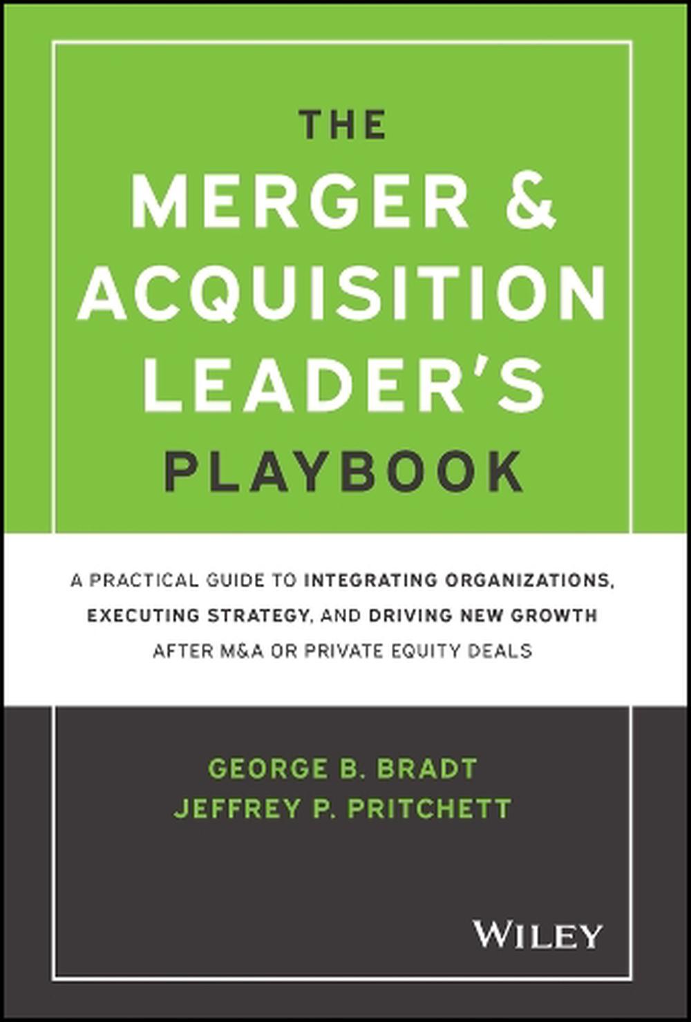 The Merger & Acquisition Leader's Playbook, 9781119899846