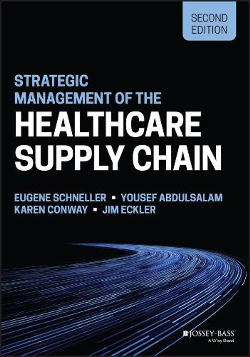 Strategic Management of the Healthcare Supply Chain, 2nd Edition by Yousef Abdulsalam - ISBN: 9781119908449