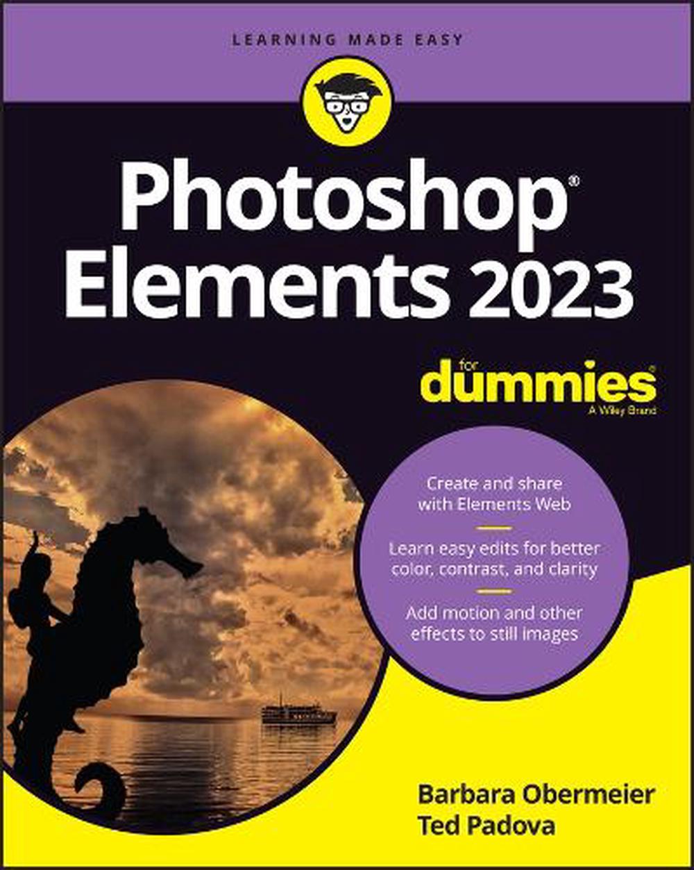 Photoshop Elements 2023 For Dummies, 9781119912903