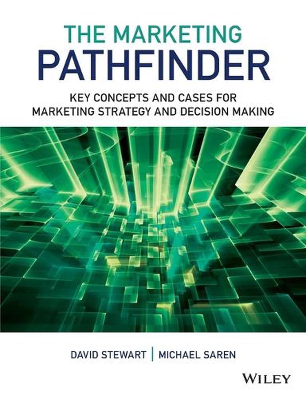 The Marketing Pathfinder, 2nd Edition by David W. Stewart - ISBN: 9781119961765