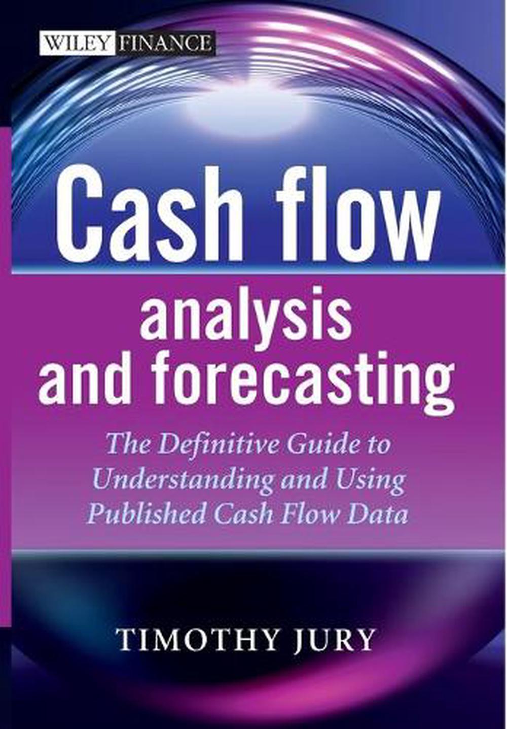 Cash Flow Analysis and Forecasting, 9781119962656
