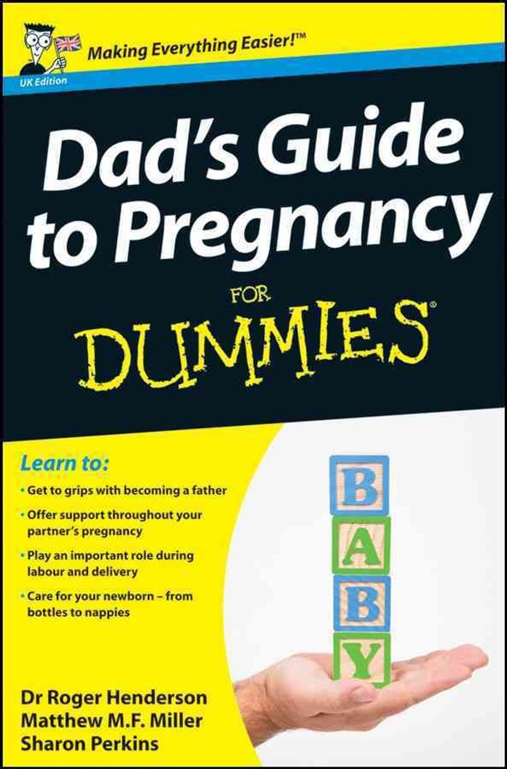 Dad's Guide to Pregnancy For Dummies, UK Edition Edition by Roger Henderson - ISBN: 9781119976608