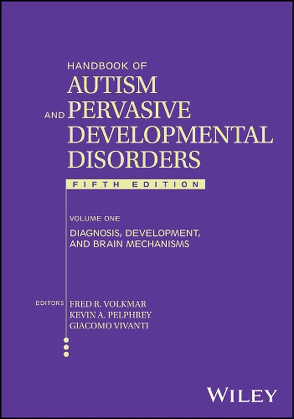 Handbook of Autism and Pervasive Developmental Disorders, Volume 1, 5th Edition, 9781119982548