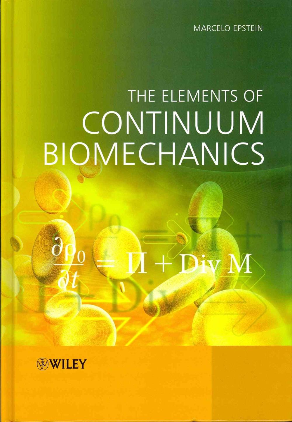 The Elements of Continuum Biomechanics, 1st Edition, 9781119999232