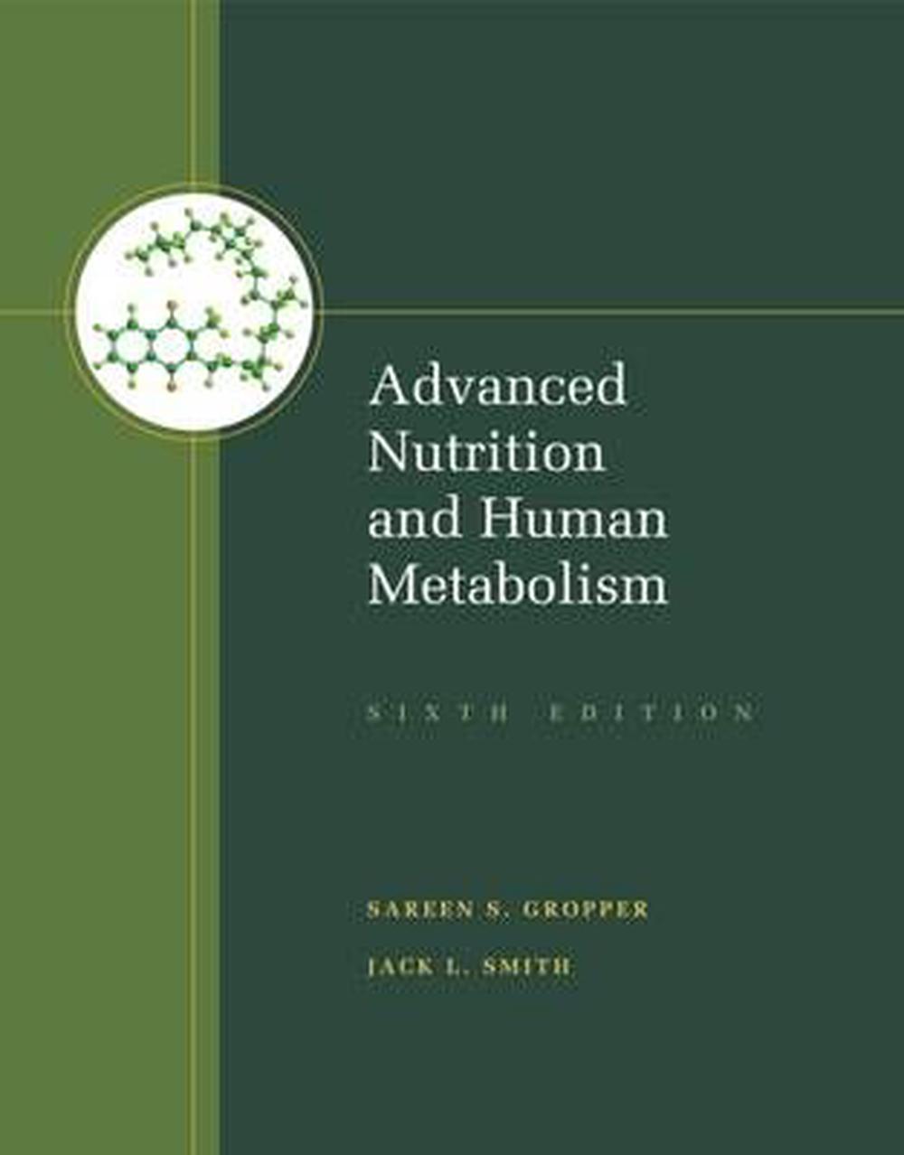 Advanced Nutrition and Human Metabolism by Jack Smith ...