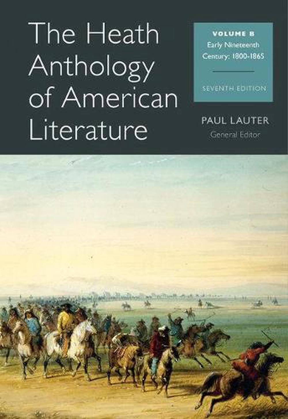 The Heath Anthology Of American Literature, Volume B By Paul Lauter ...