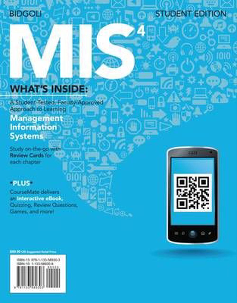 MIS 4 (with Coursemate Printed Access Card) by Hossein Bidgoli, Hardcover, 9781133589303 Buy
