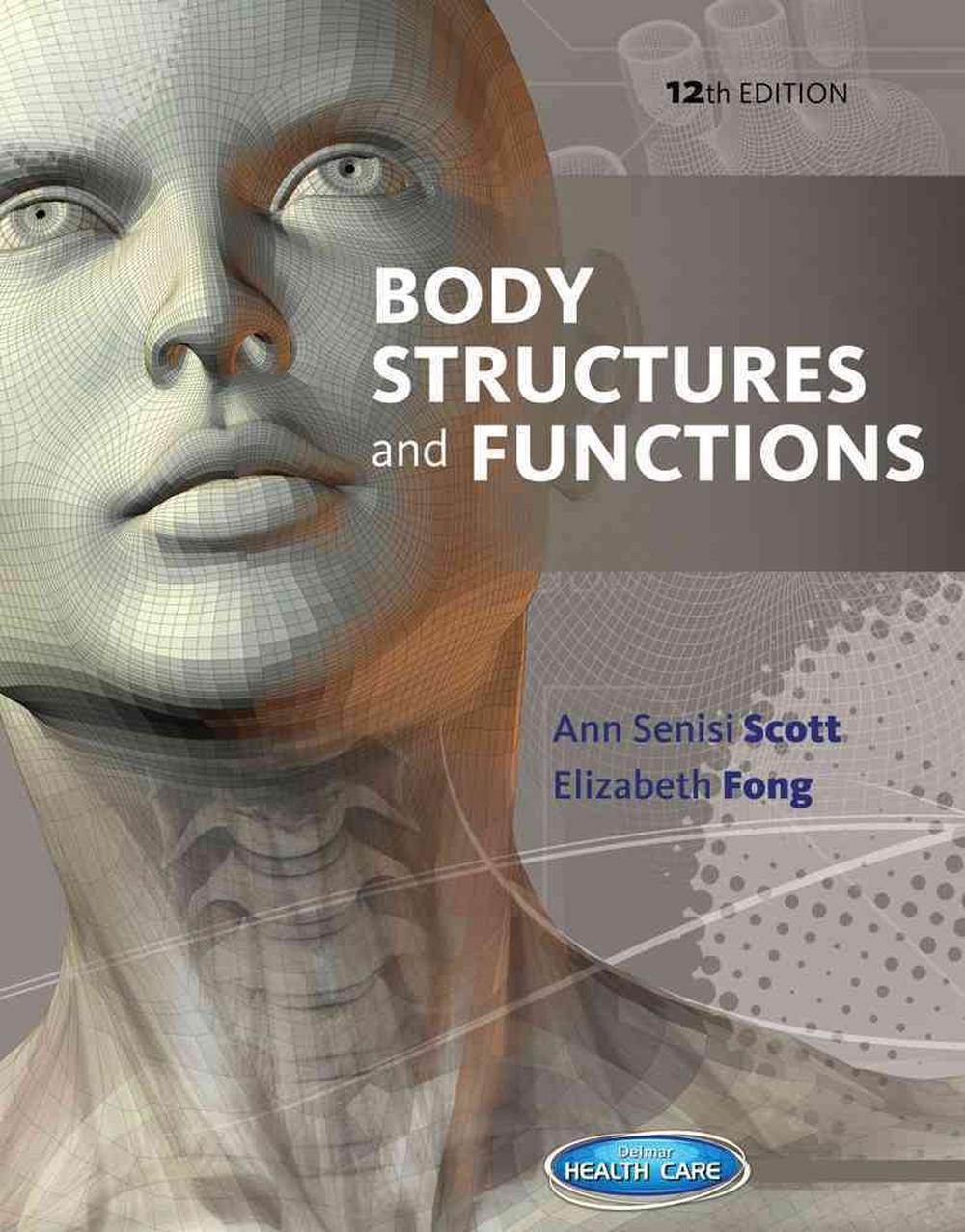 Structured body. Body structures and functions. The body Edition.