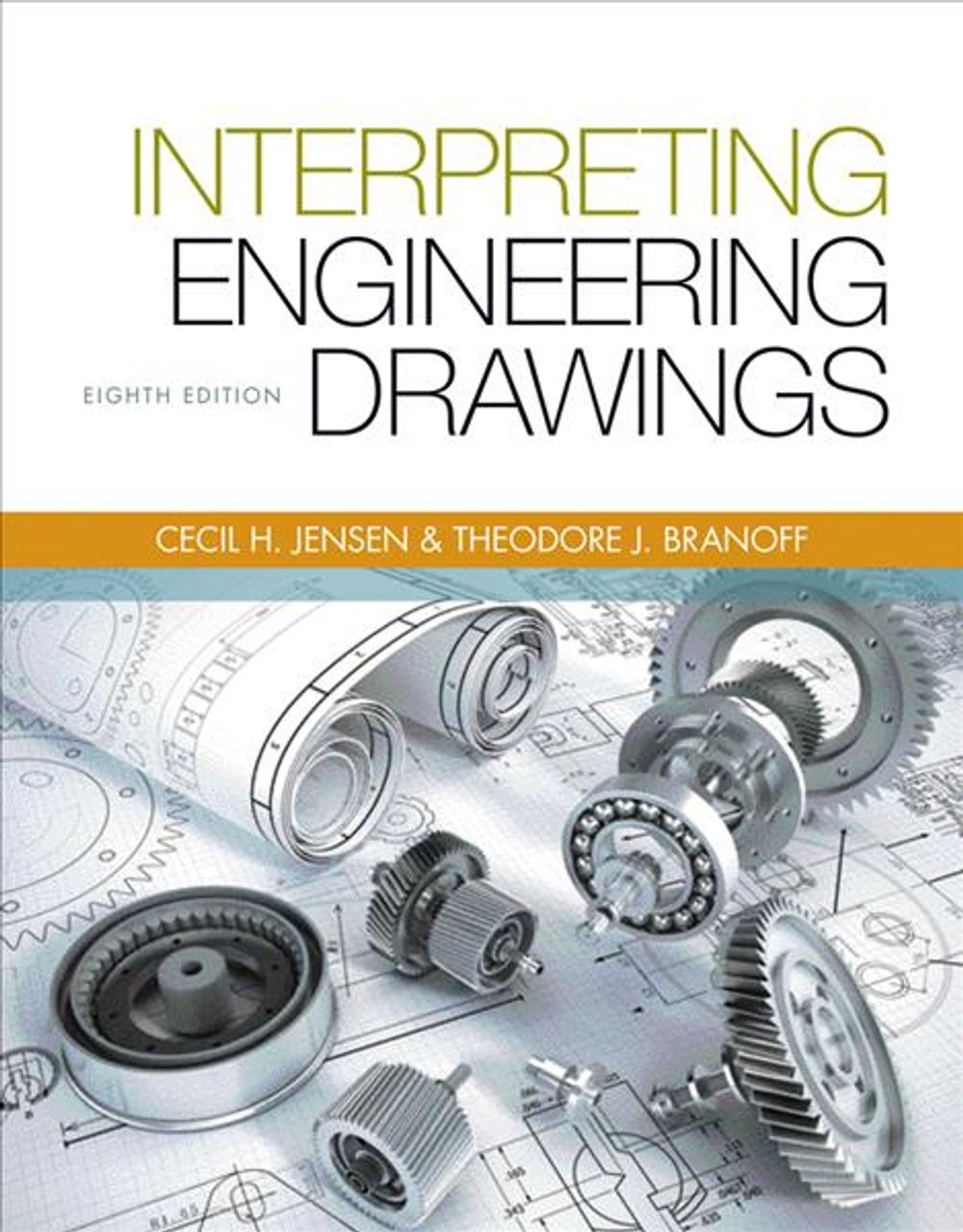 Interpreting Engineering Drawings, 8th Edition by Jensen - ISBN: 9781133693598
