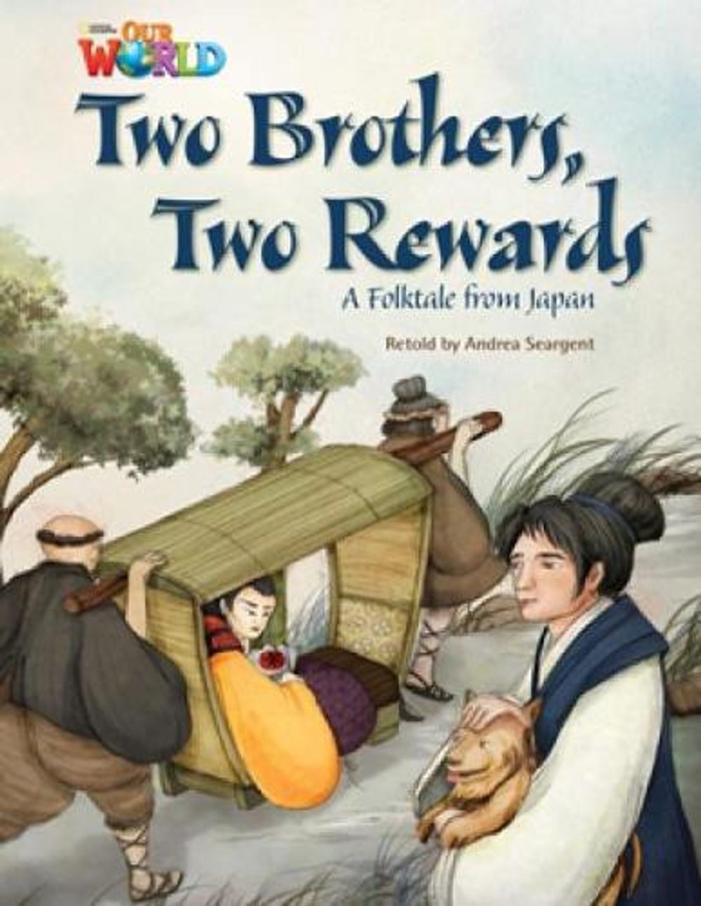 Our World Readers: Two Brothers, Two Rewards, 1st Edition by Andrea Seargent - ISBN: 9781133730750
