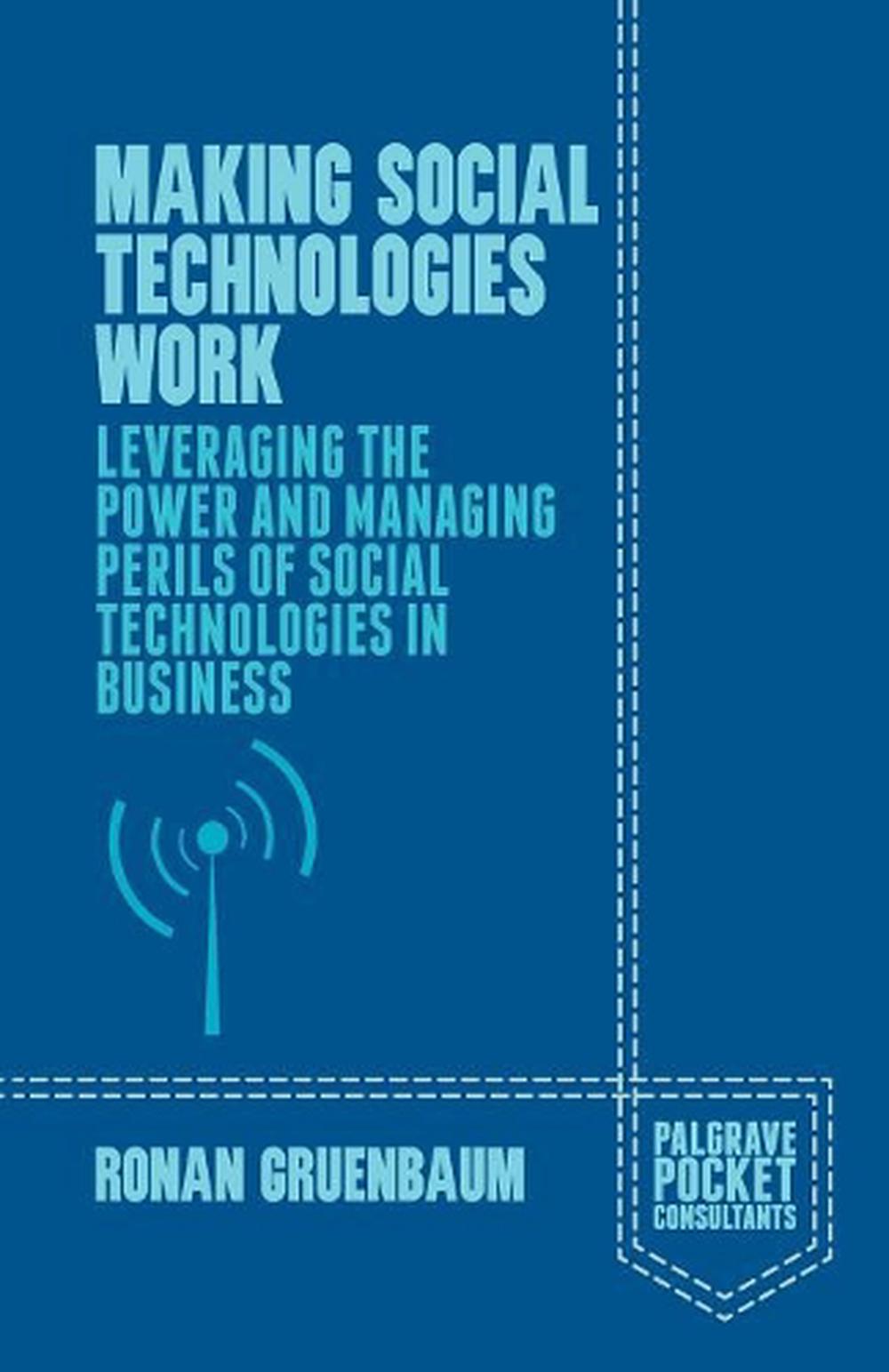 Making Social Technologies Work, 1st Edition, 9781137024817