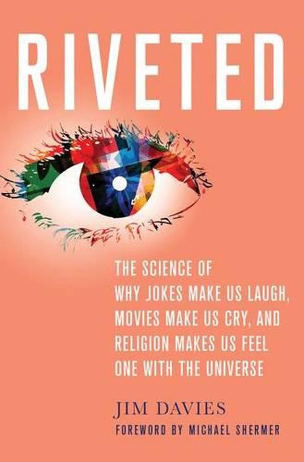 The Science Of Attention How To Capture >> Riveted The Science Of Why Jokes Make Us Laugh Movies Make Us Cry The Science Of Attention How To Capture >> Riveted The Science Of Why Jokes Make Us Laugh Movies Make Us Cry