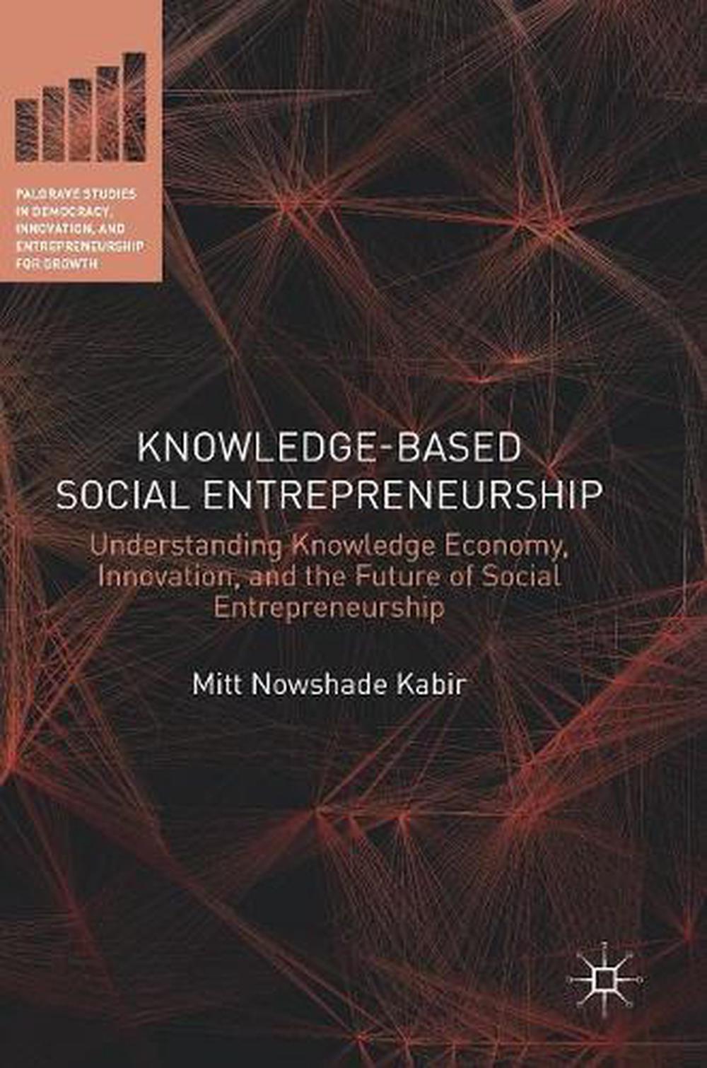 Knowledge-Based Social Entrepreneurship, 2019th Edition, 9781137354068