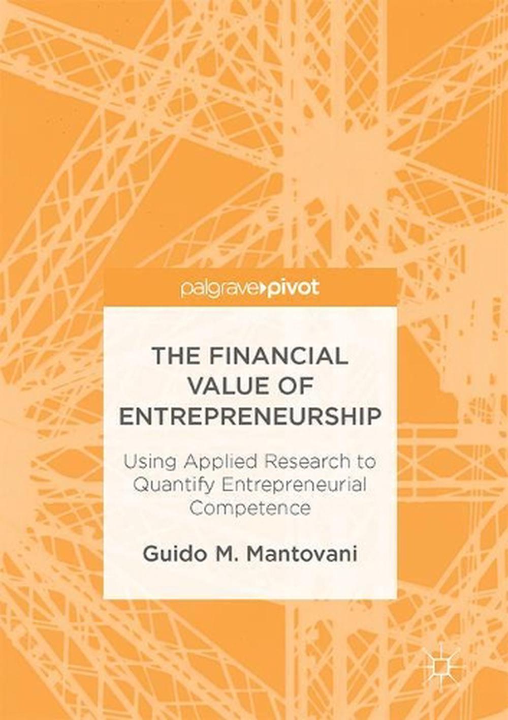 The Financial Value of Entrepreneurship, 1st Edition, 9781137391490