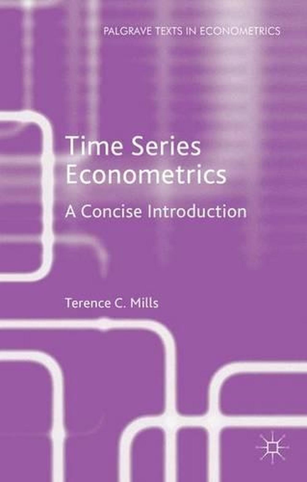 Time Series Econometrics, 1st Edition, 9781137525321