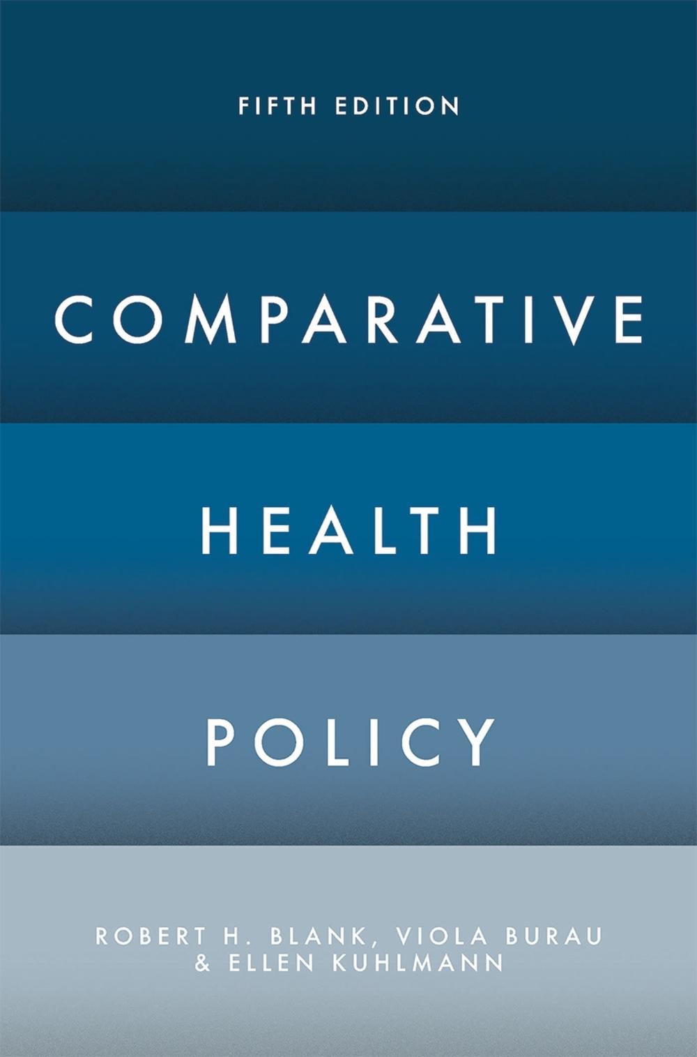 Comparative Health Policy, 5th Edition by Viola Burau - ISBN: 9781137544957