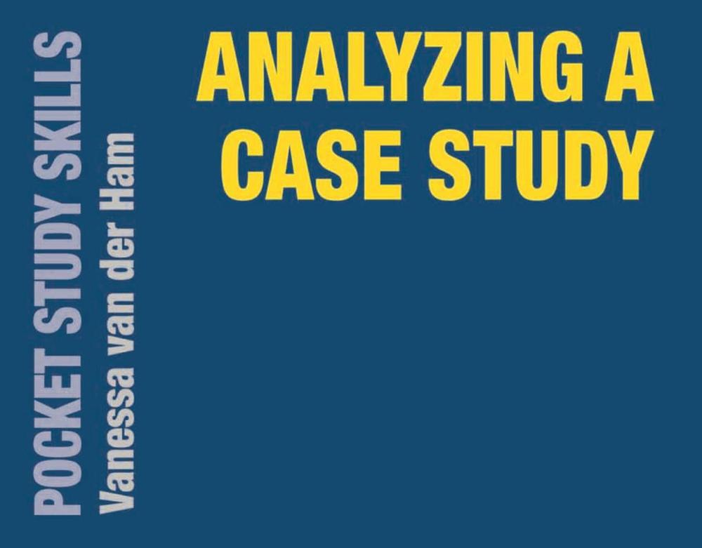 Analyzing a Case Study, 1st Edition, 9781137566201