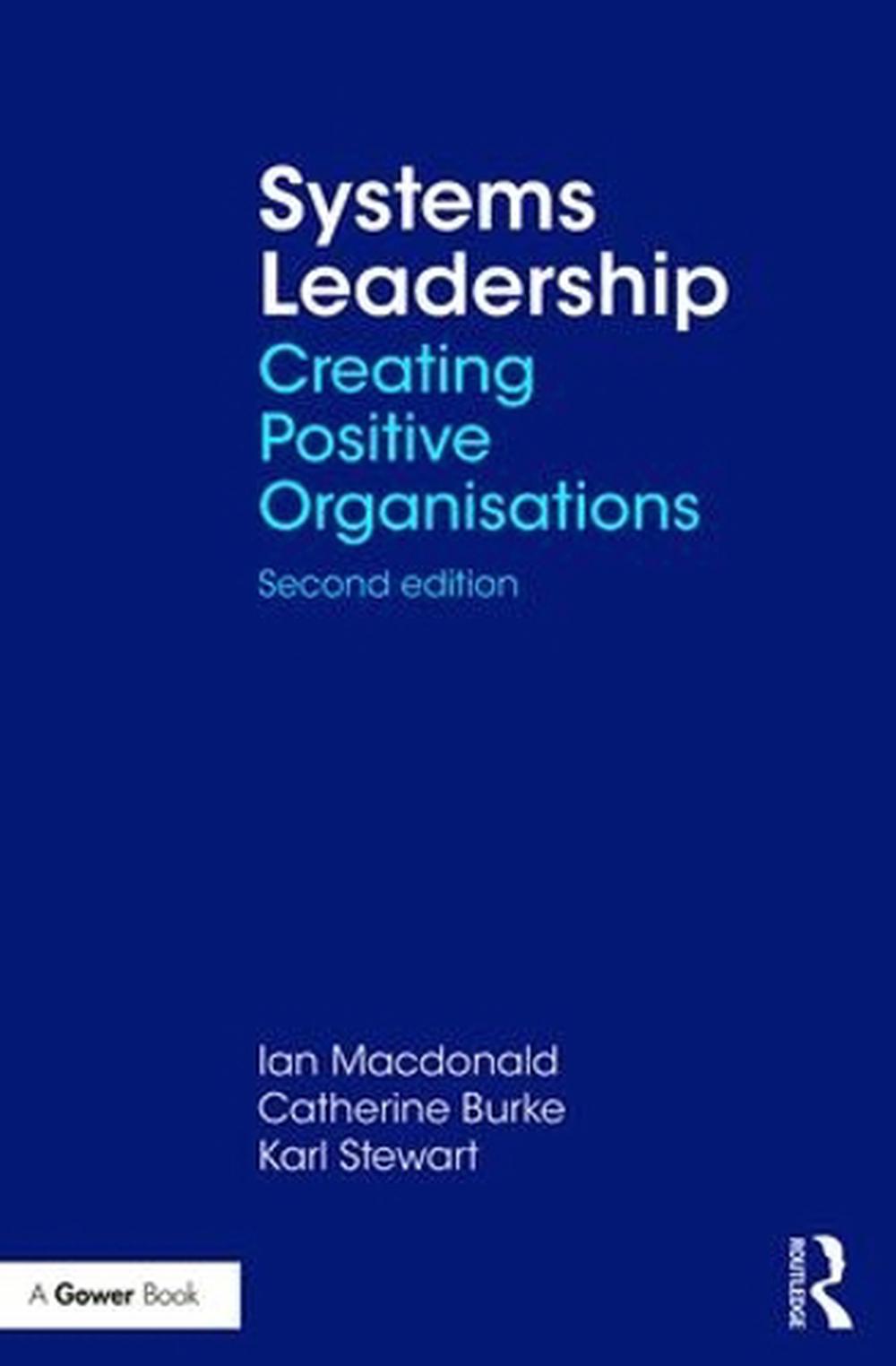 Systems Leadership by Ian Macdonald, Paperback, 9781138036574 | Buy ...