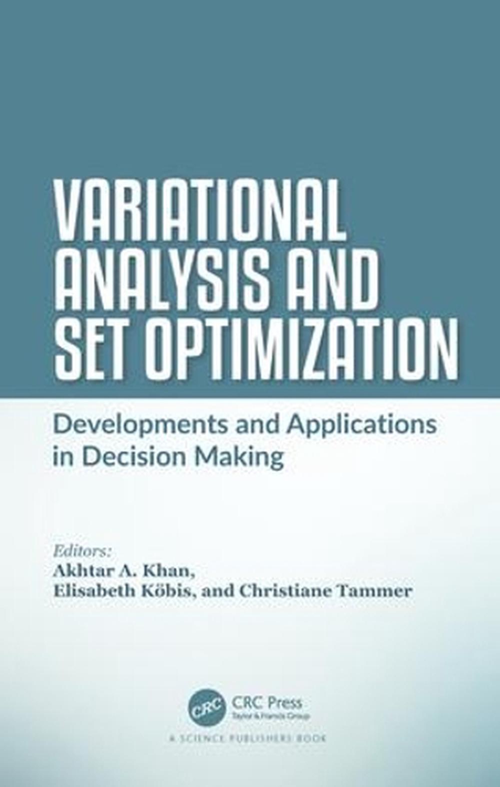 Variational Analysis and Set Optimization, 9781138037267