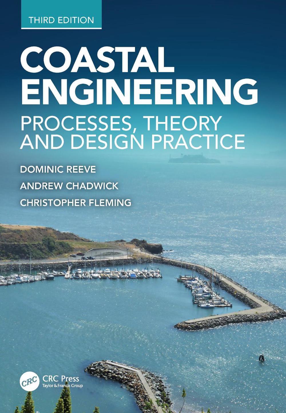 Coastal Engineering, 3rd Edition by Dominic Reeve - ISBN: 9781138060432