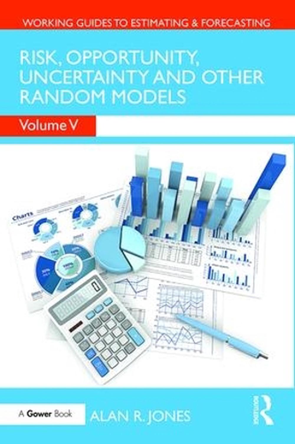 Risk, Opportunity, Uncertainty and Other Random Models, 9781138065055