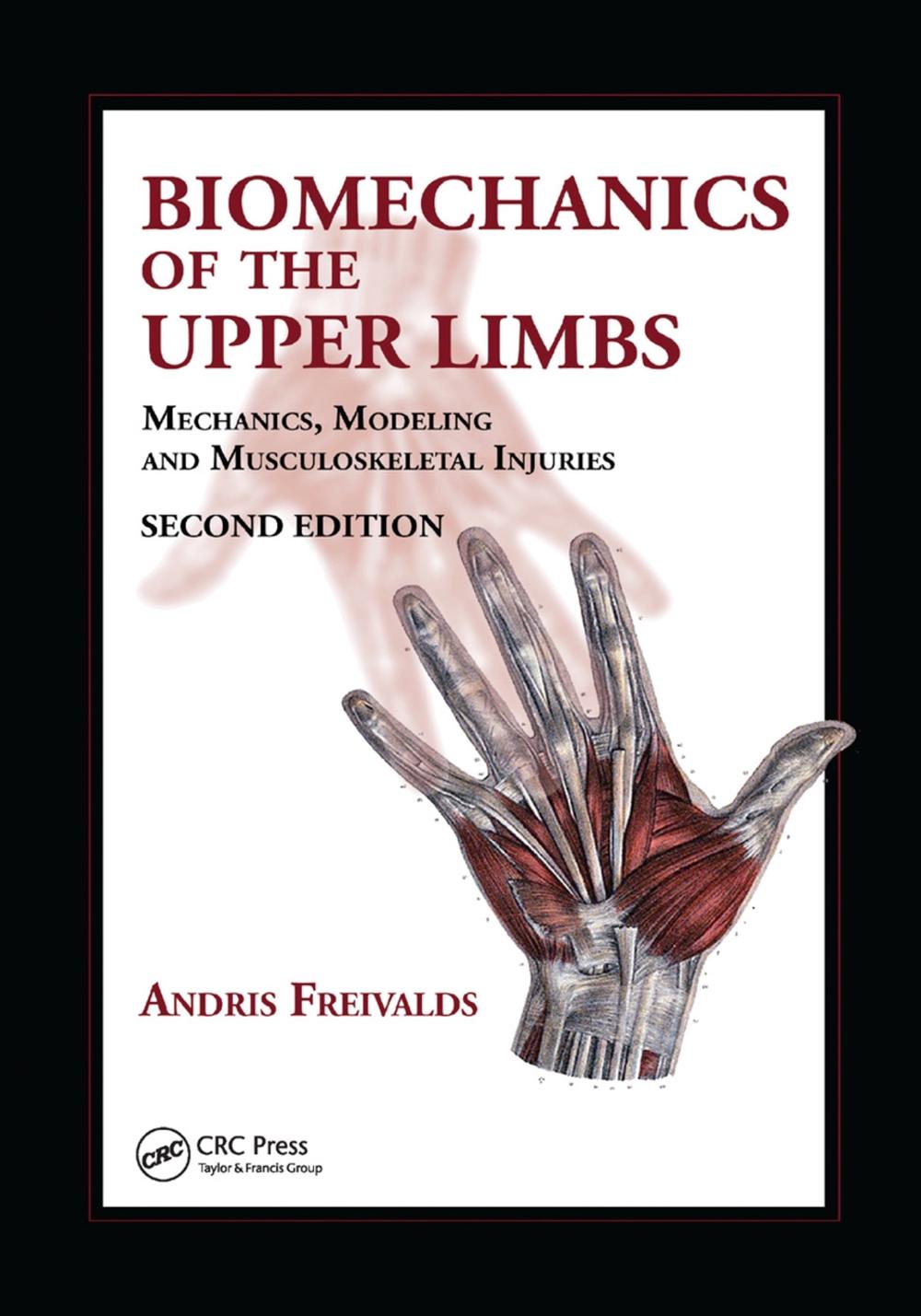 Biomechanics of the Upper Limbs, 2nd Edition, 9781138073234