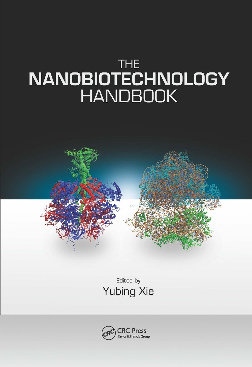 The Nanobiotechnology Handbook by Yubing Xie - ISBN: 9781138075856