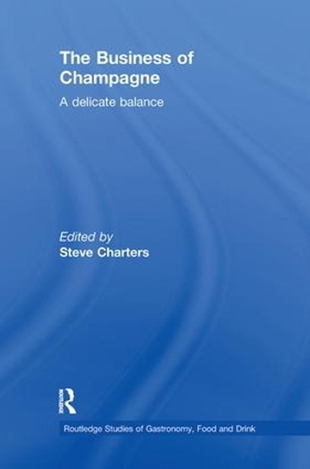 The Business of Champagne, 9781138081253