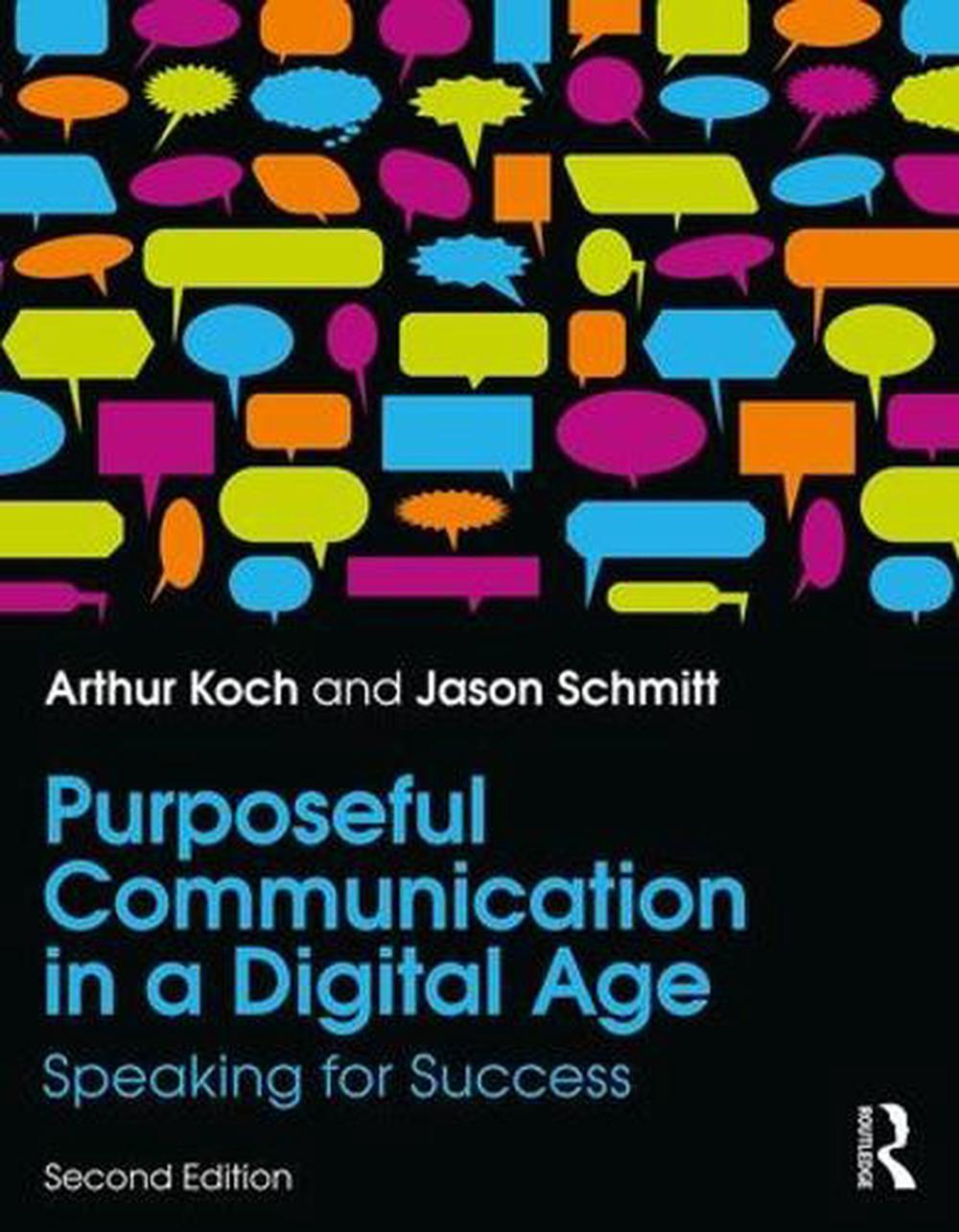 Purposeful Communication in a Digital Age, 2nd Edition, 9781138082199