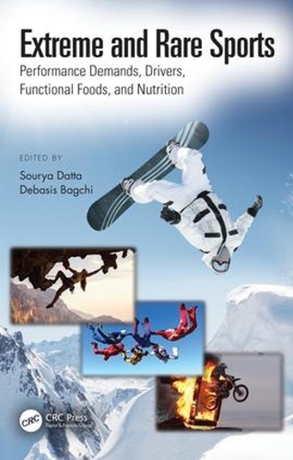 Extreme and Rare Sports: Performance Demands, Drivers, Functional Foods, and Nutrition, 9781138091443