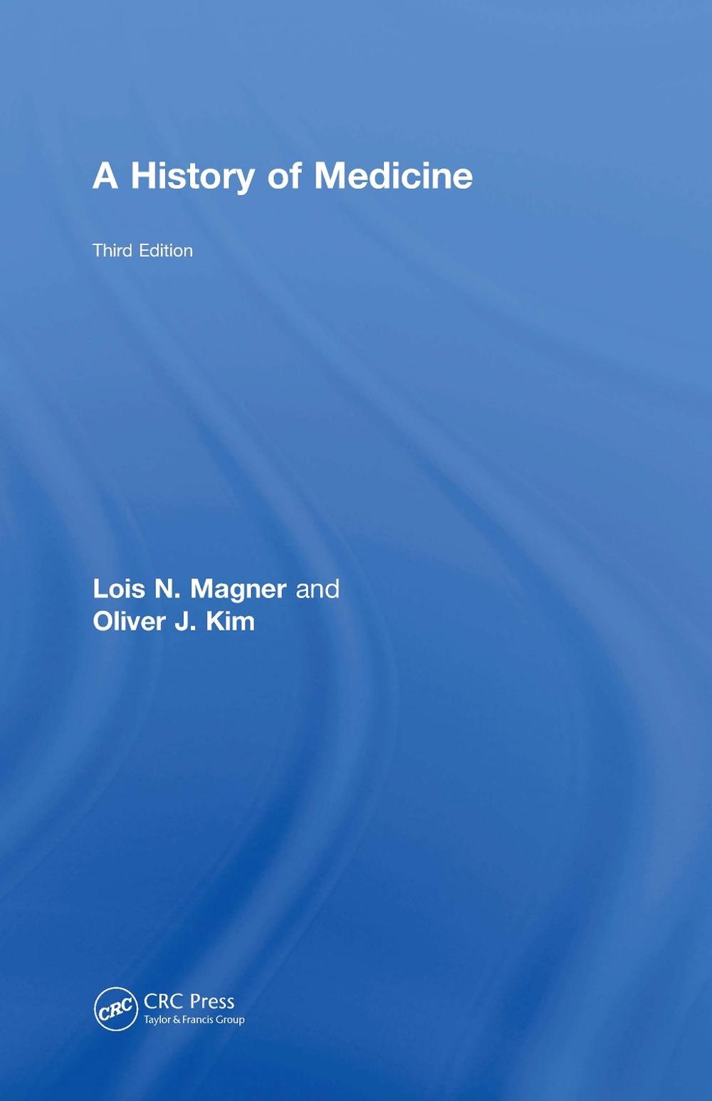 A History of Medicine, 3rd Edition, 9781138103825