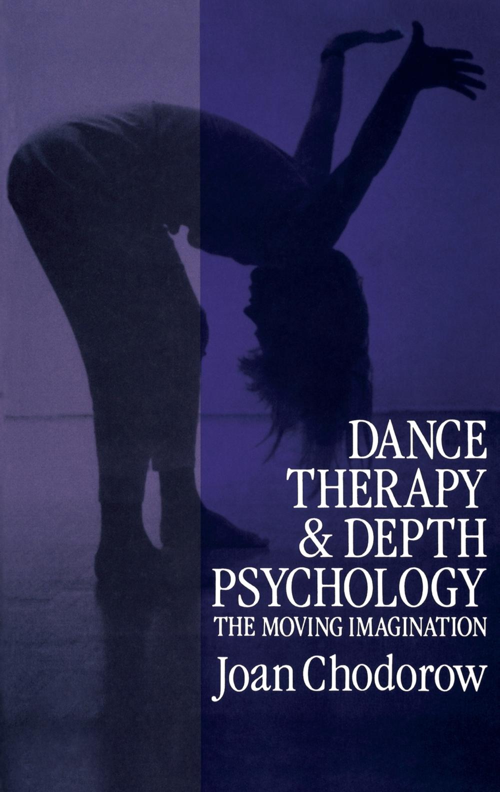 Dance Therapy and Depth Psychology by Joan Chodorow - ISBN: 9781138167896