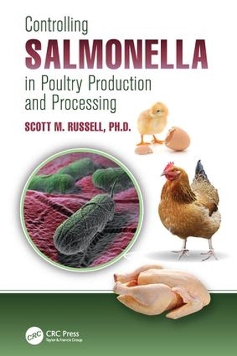 Controlling Salmonella in Poultry Production and Processing by PH.D., Scott M. Russell - ISBN: 9781138199163