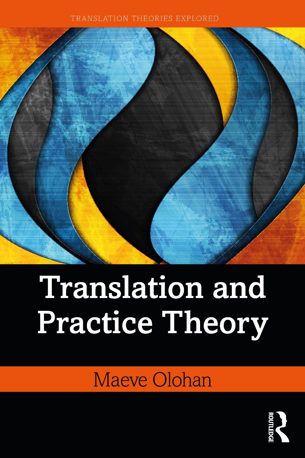 Translation and Practice Theory, 9781138200302
