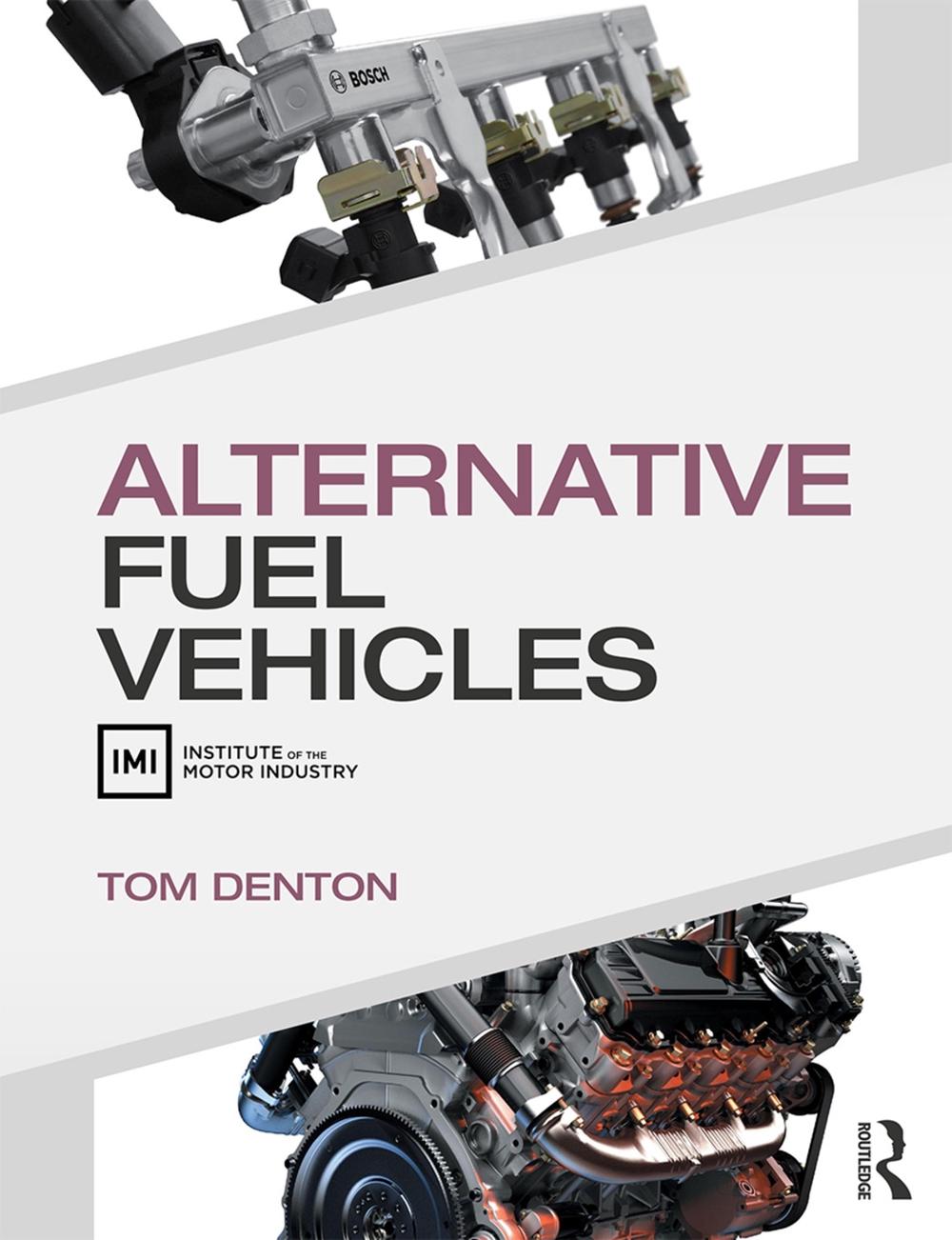 Alternative Fuel Vehicles by Tom Denton - ISBN: 9781138201316
