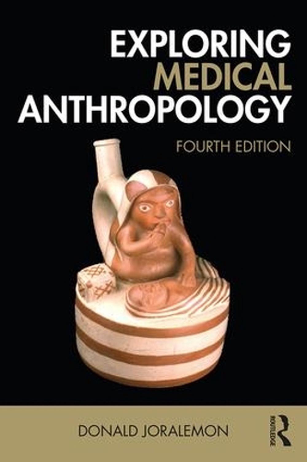 Exploring Medical Anthropology, 4th Edition, 9781138201866