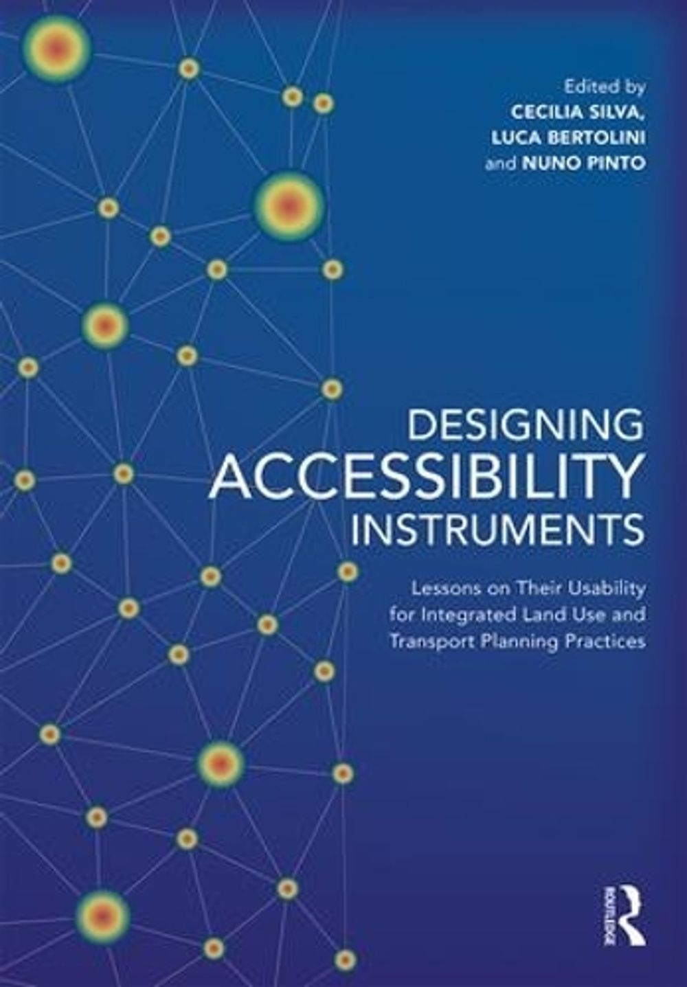 Designing Accessibility Instruments by Cecilia Silva - ISBN: 9781138206953