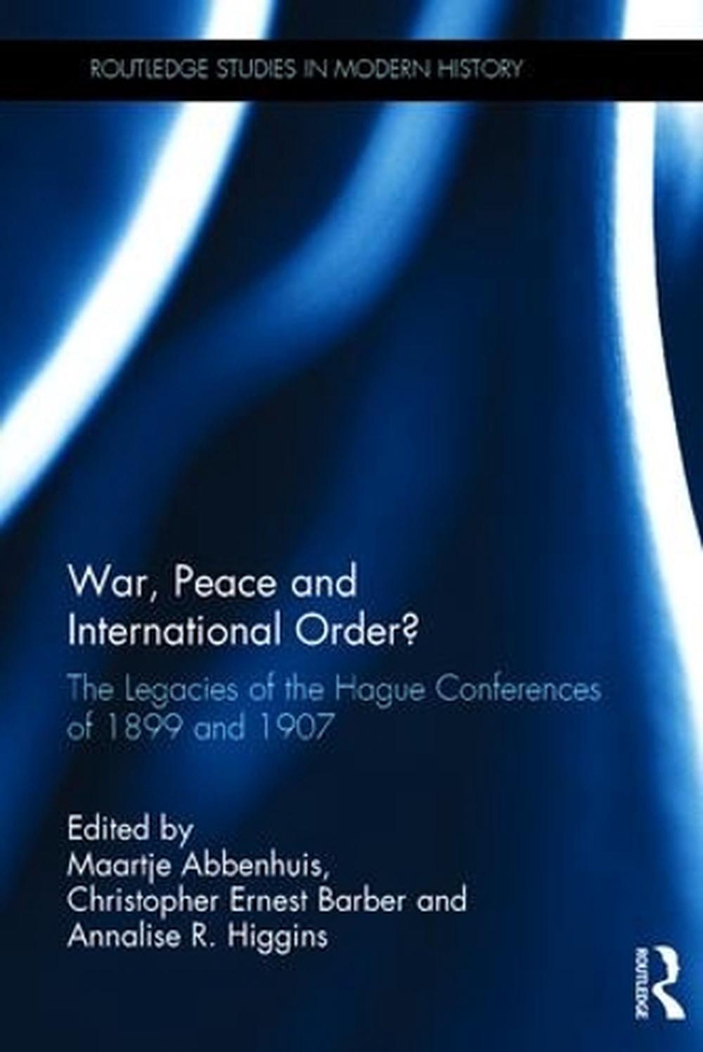 War, Peace and International Order? by Maartje Abbenhuis, Hardcover ...