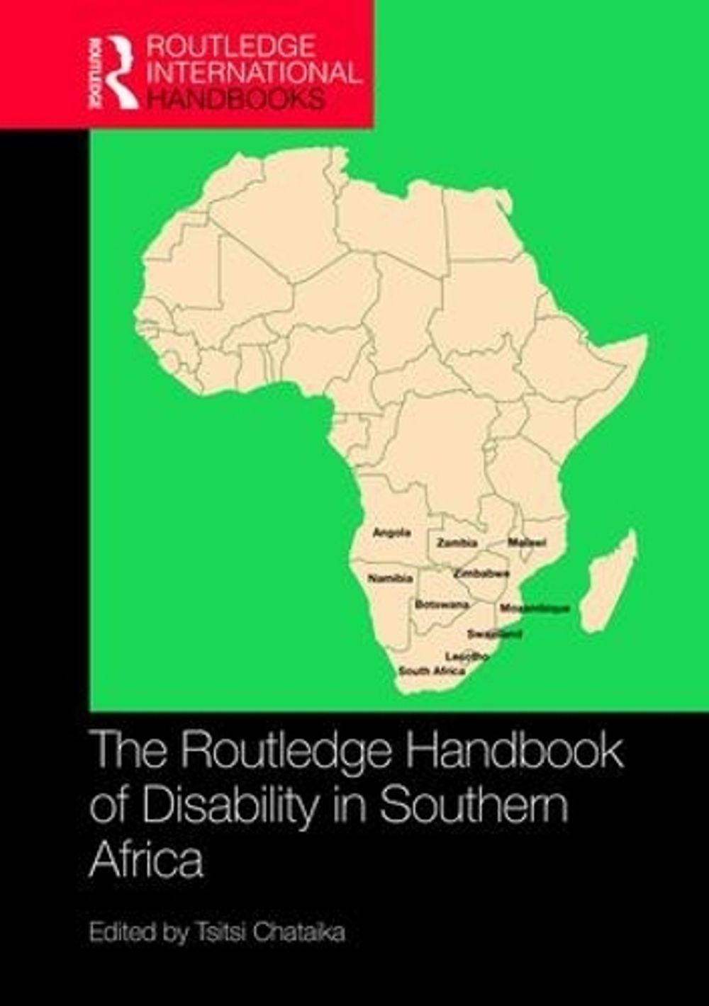 The Routledge Handbook of Disability in Southern Africa by Tsitsi Chataika - ISBN: 9781138242333
